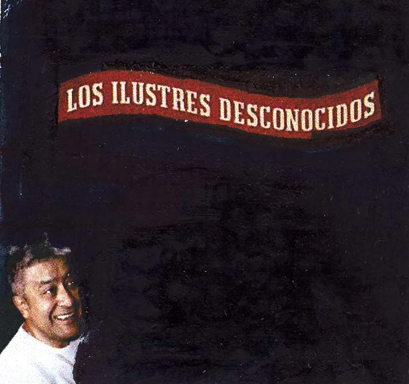 LOS ILUSTRES DESCONOCIDOS