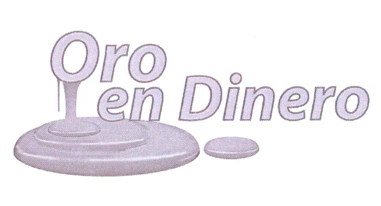 ORO EN DINERO