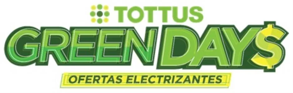 TOTTUS GREEN DAY$ OFERTAS ELECTRIZANTES