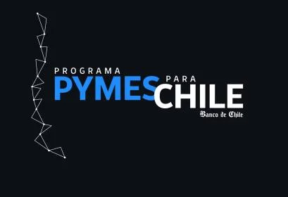 PROGRAMA PYMES PARA CHILE Banco de Chile