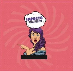 IMPACTO PROFUNDO