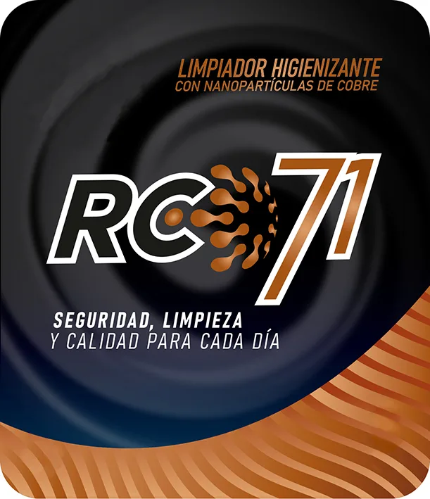 LIMPIADOR HIGIENIZANTE CON NANOPARTÍCULAS DE COBRE RC 71 SEGURIDAD, LIMPIEZA Y CALIDAD PARA CADA DÍA