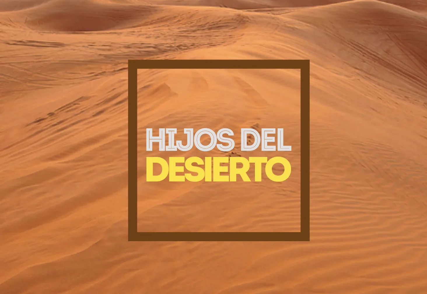 HIJOS DEL DESIERTO