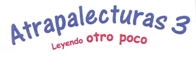 ATRAPALECTURAS 3 LEYENDO OTRO POCO