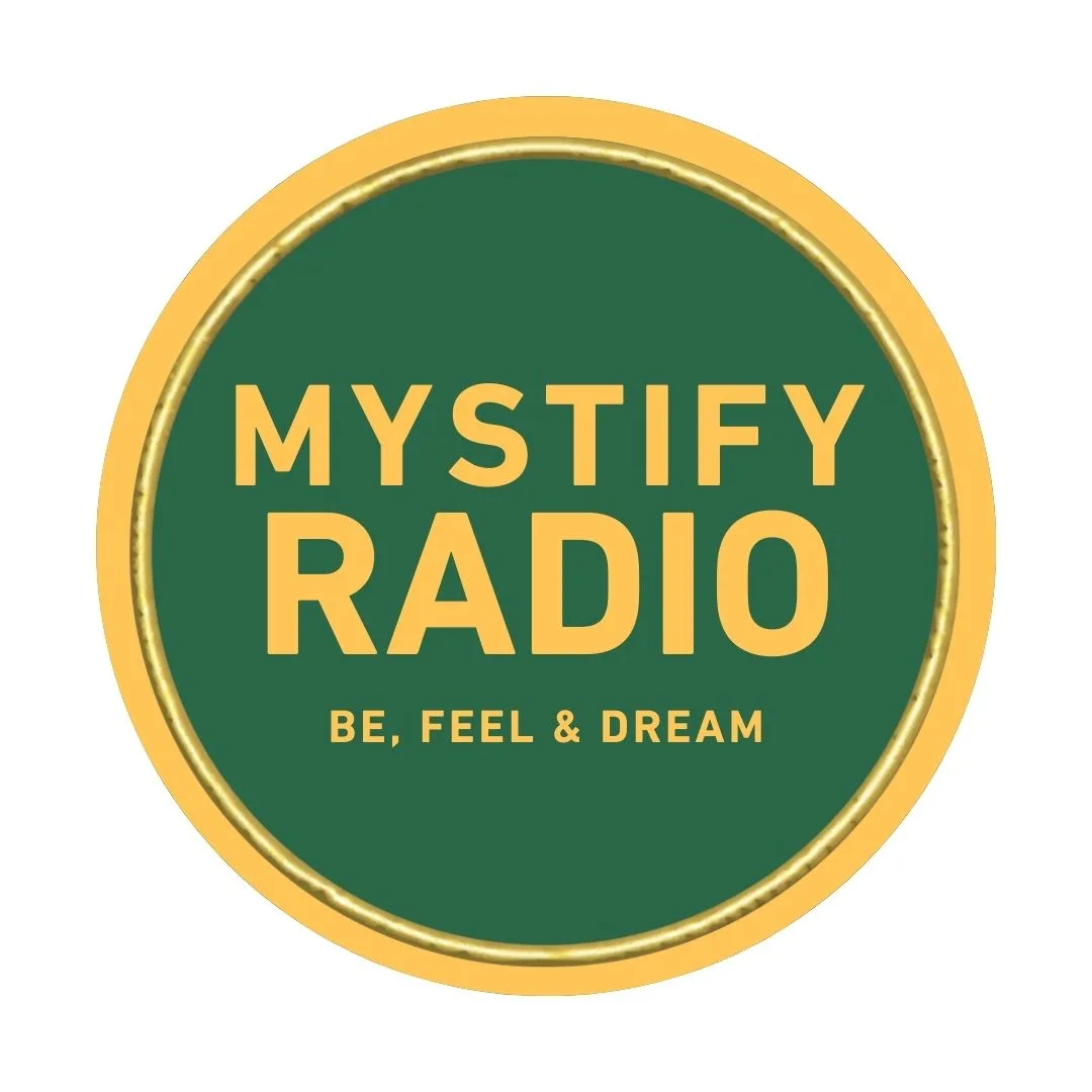 MYSTIFY RADIO BE, FEEL & DREAM