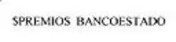 $PREMIOS BANCOESTADO
