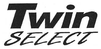 TWIN SELECT