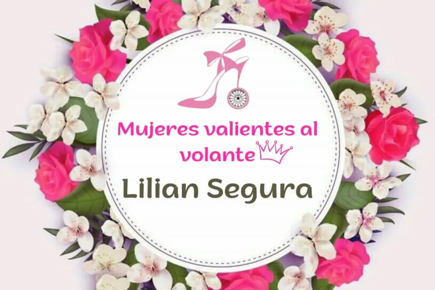 Mujeres Valientes al volante  Lilian Segura