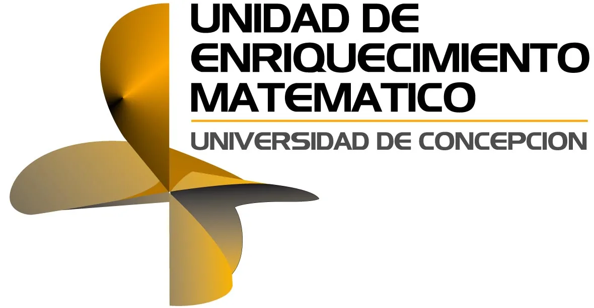 UNIDAD DE ENRIQUECIMIENTO MATEMATICO UNIVERSIDAD DE CONCEPCION