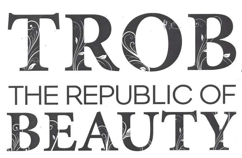 TROB, THE REPUBLIC OF BEAUTY