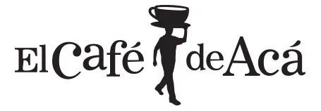 EL CAFÉ DE ACÁ