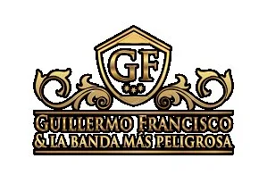 GF Guillermo Francisco & la banda más peligrosa