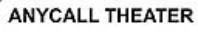 ANYCALL THEATER