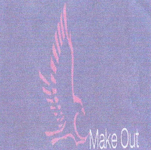 MAKE OUT