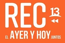 REC 13 EL AYER Y HOY JUNTOS