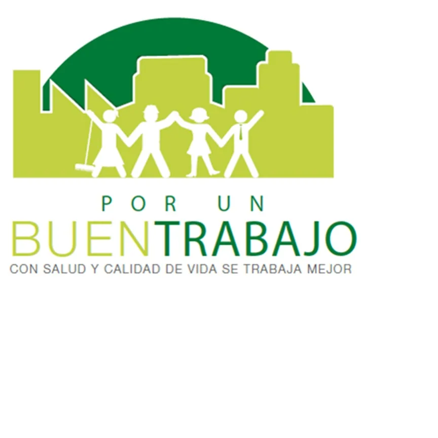POR UN BUEN TRABAJO CON SALUD Y CALIDAD DE VIDA SE TRABAJA MEJOR
