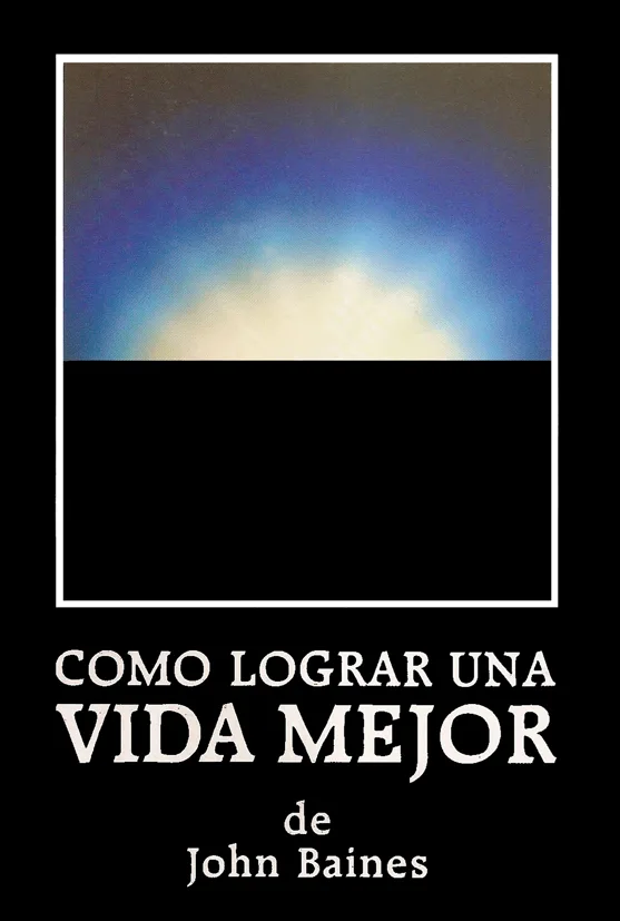 COMO LOGRAR UNA VIDA MEJOR DE JOHN BAINES