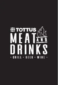 TOTTUS MEAT AND DRINKS