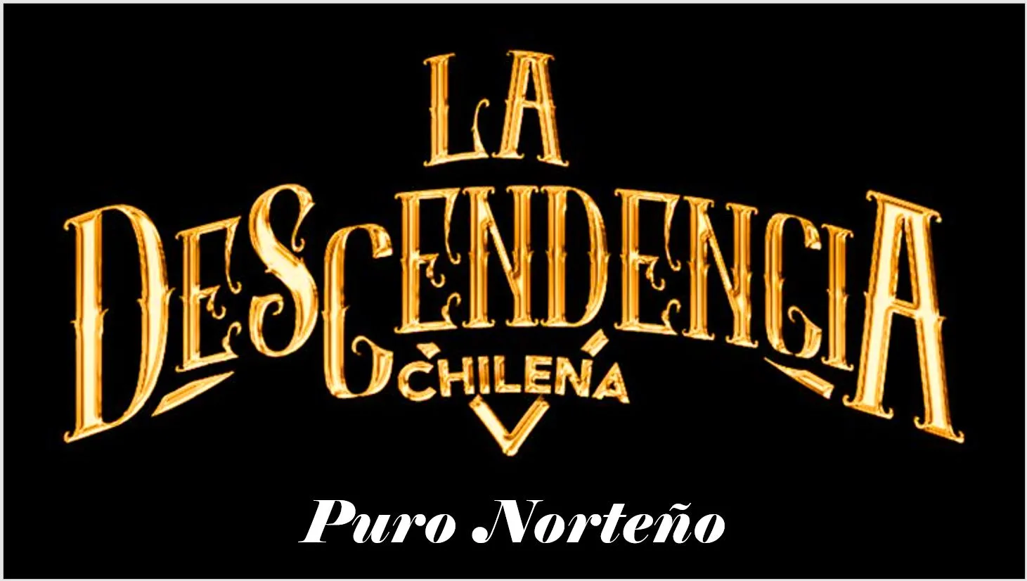 LA DESCENDENCIA CHILENA PURO NORTEÑO