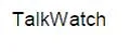 TalkWatch