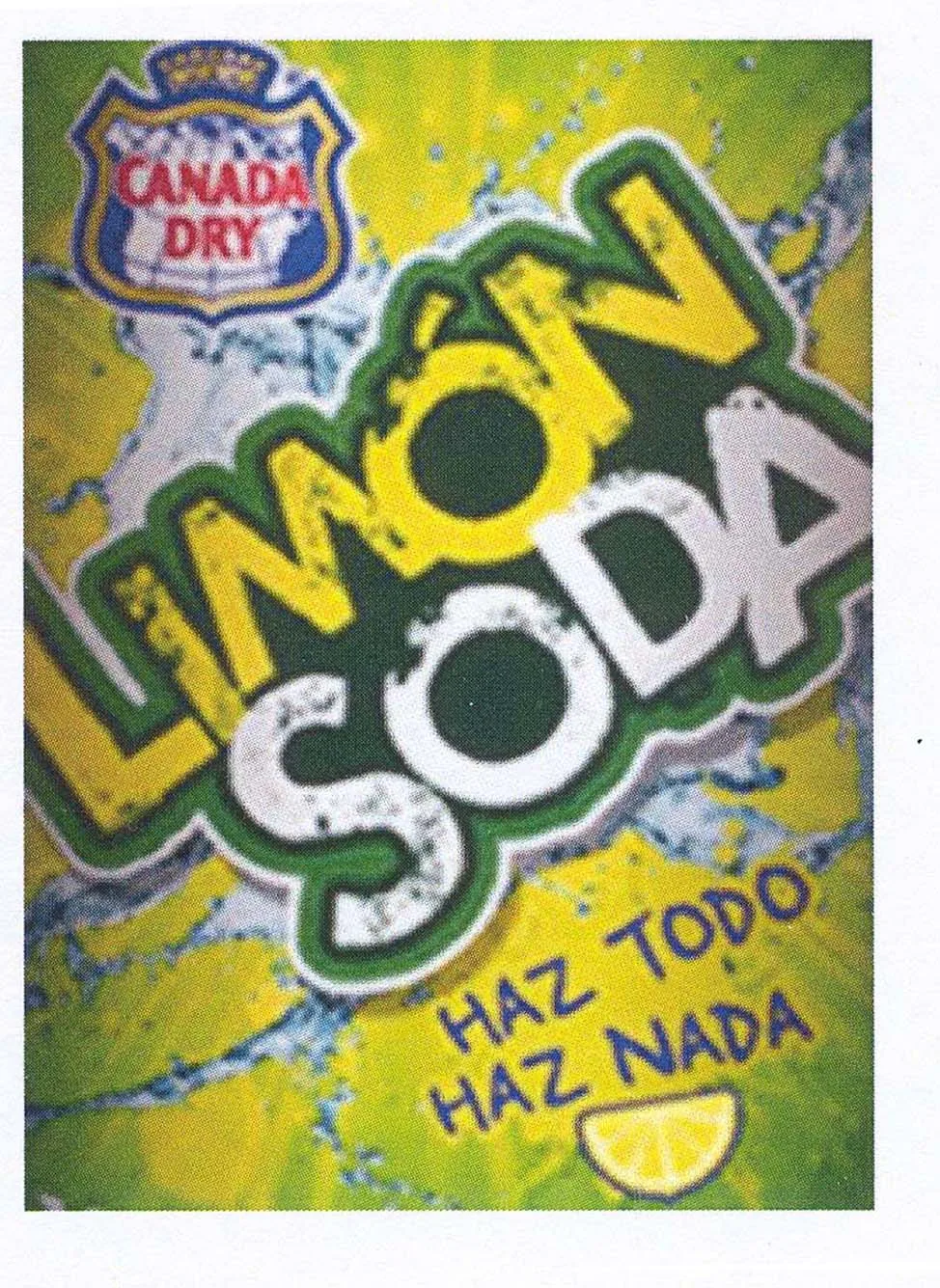 CANADA DRY LIMON SODA HAZ TODO HAZ NADA