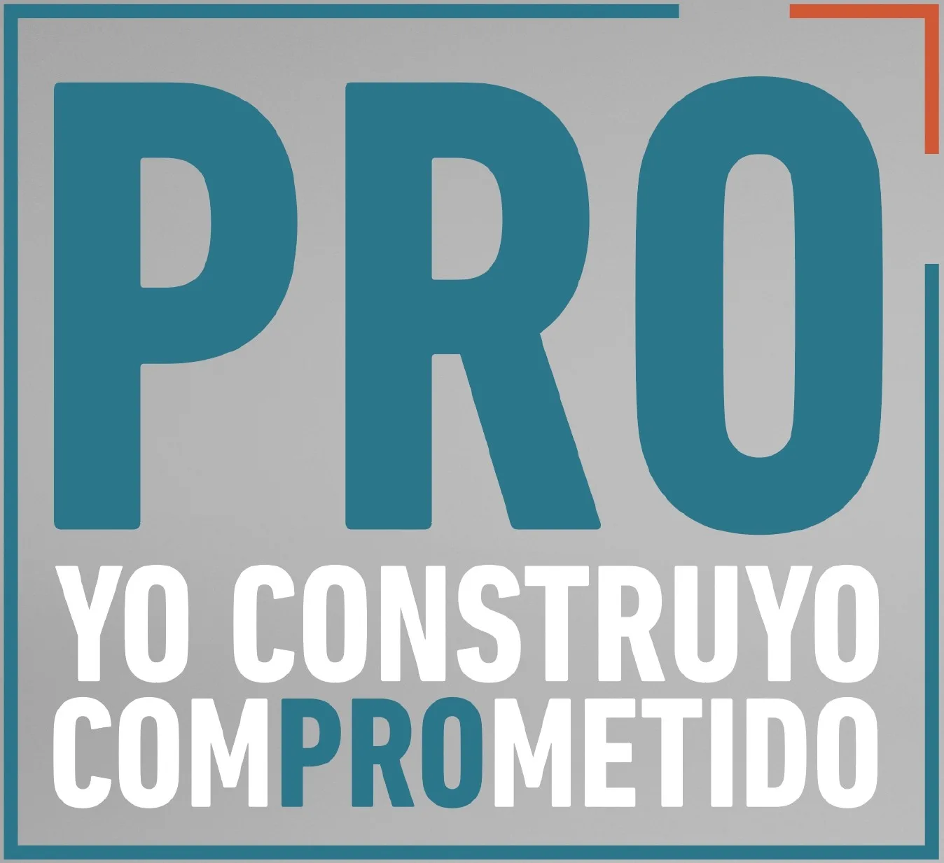 PRO YO CONSTRUYO COMPROMETIDO