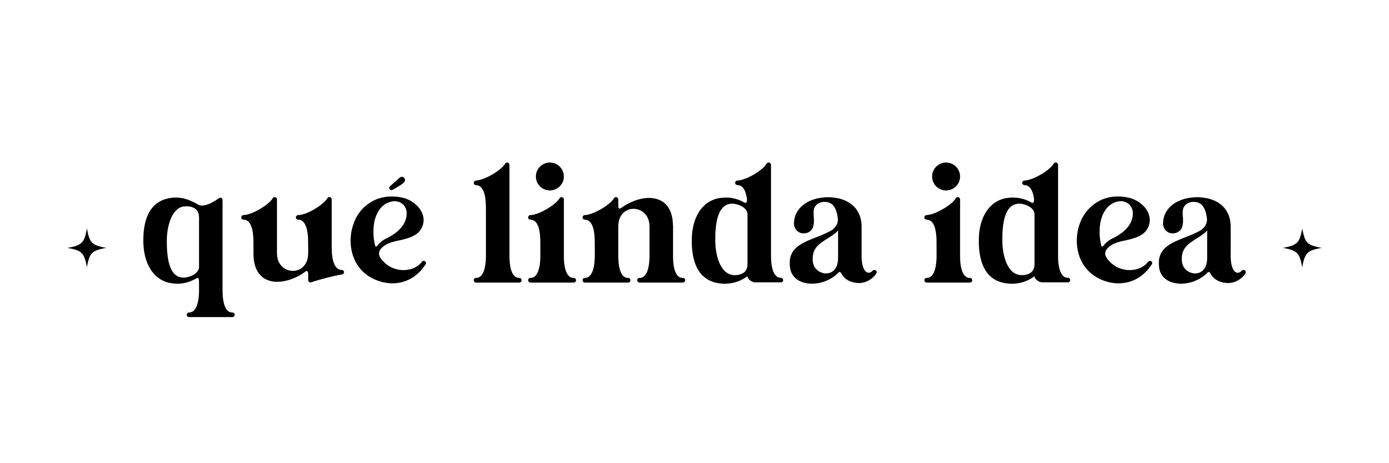 QUÉ LINDA IDEA