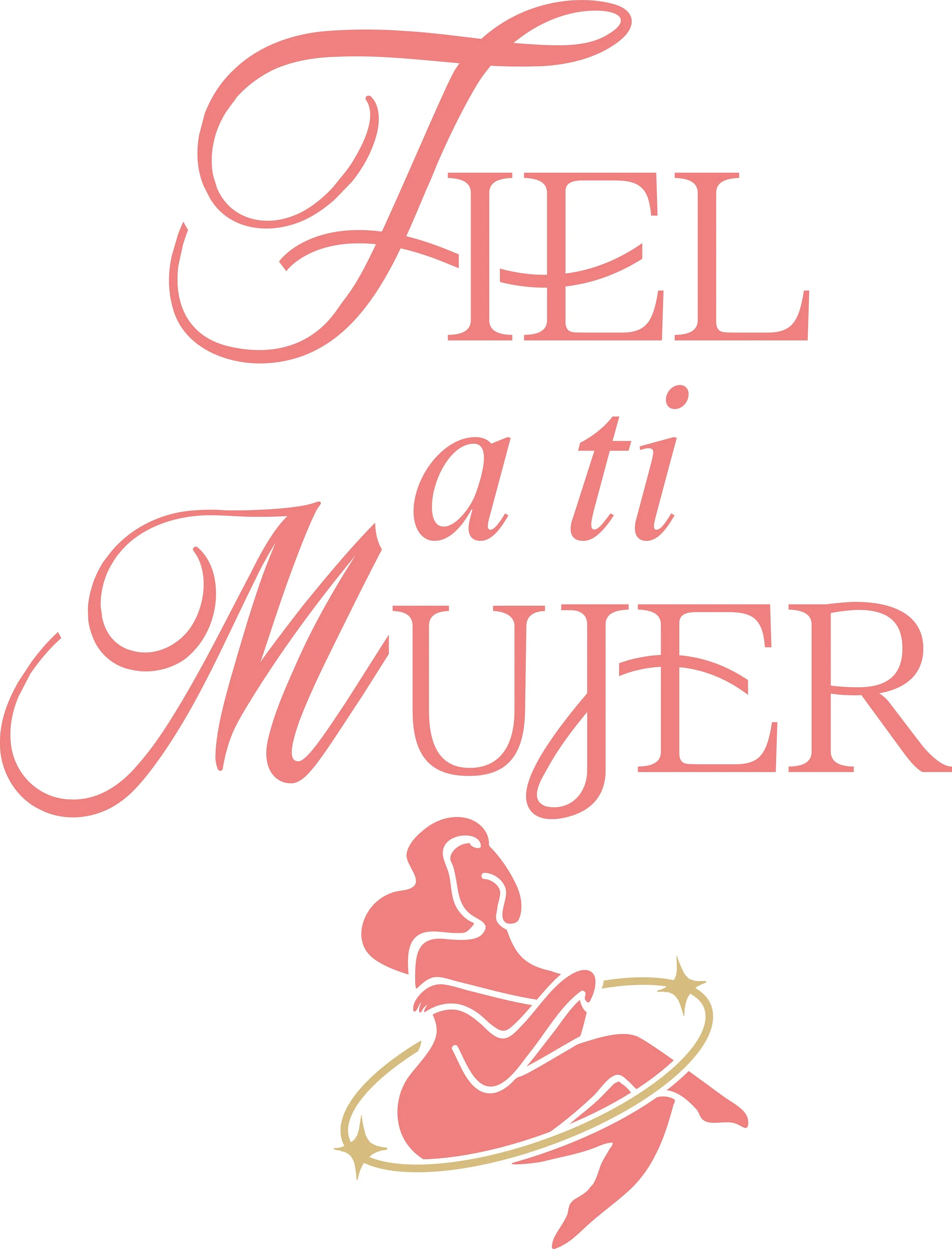 Fiel a ti mujer