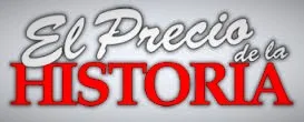 EL PRECIO DE LA HISTORIA