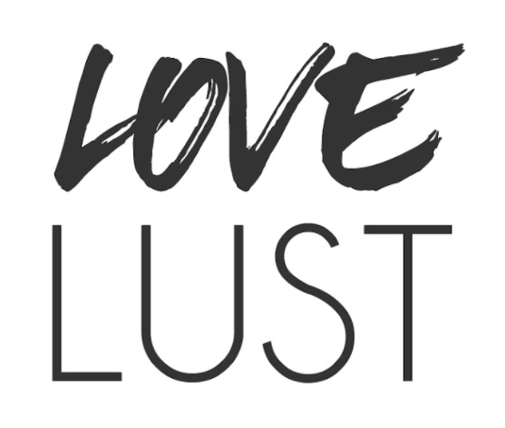 LOVE LUST