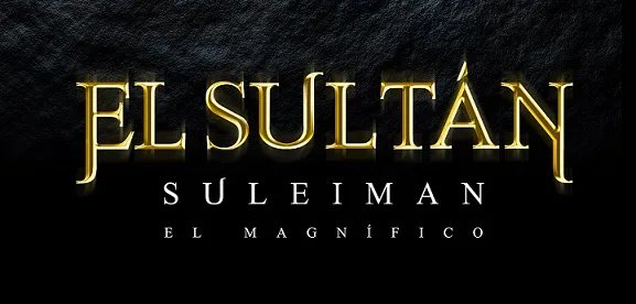 EL SULTÁN SULEIMAN EL MAGNÍFICO