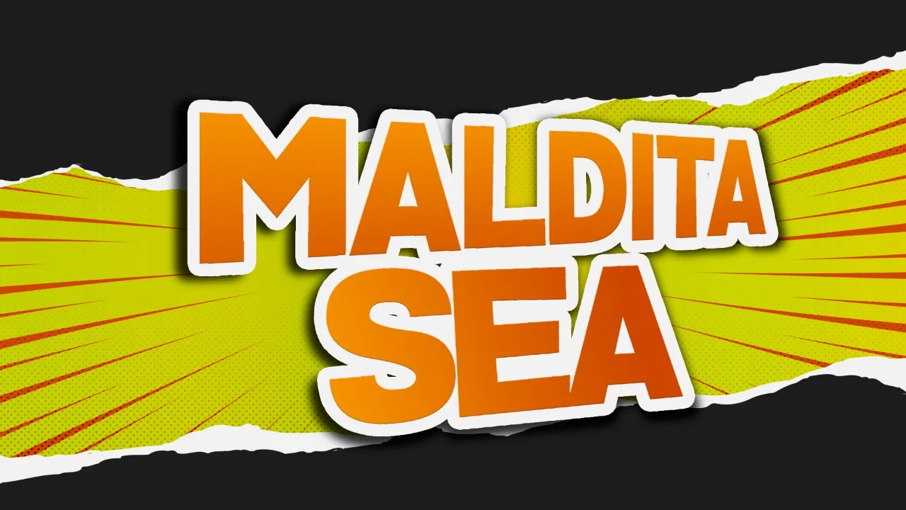 MALDITA SEA