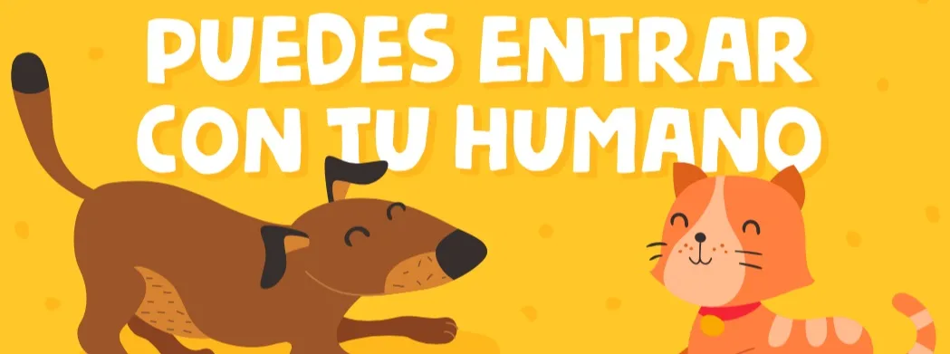 PUEDES ENTRAR CON TU HUMANO