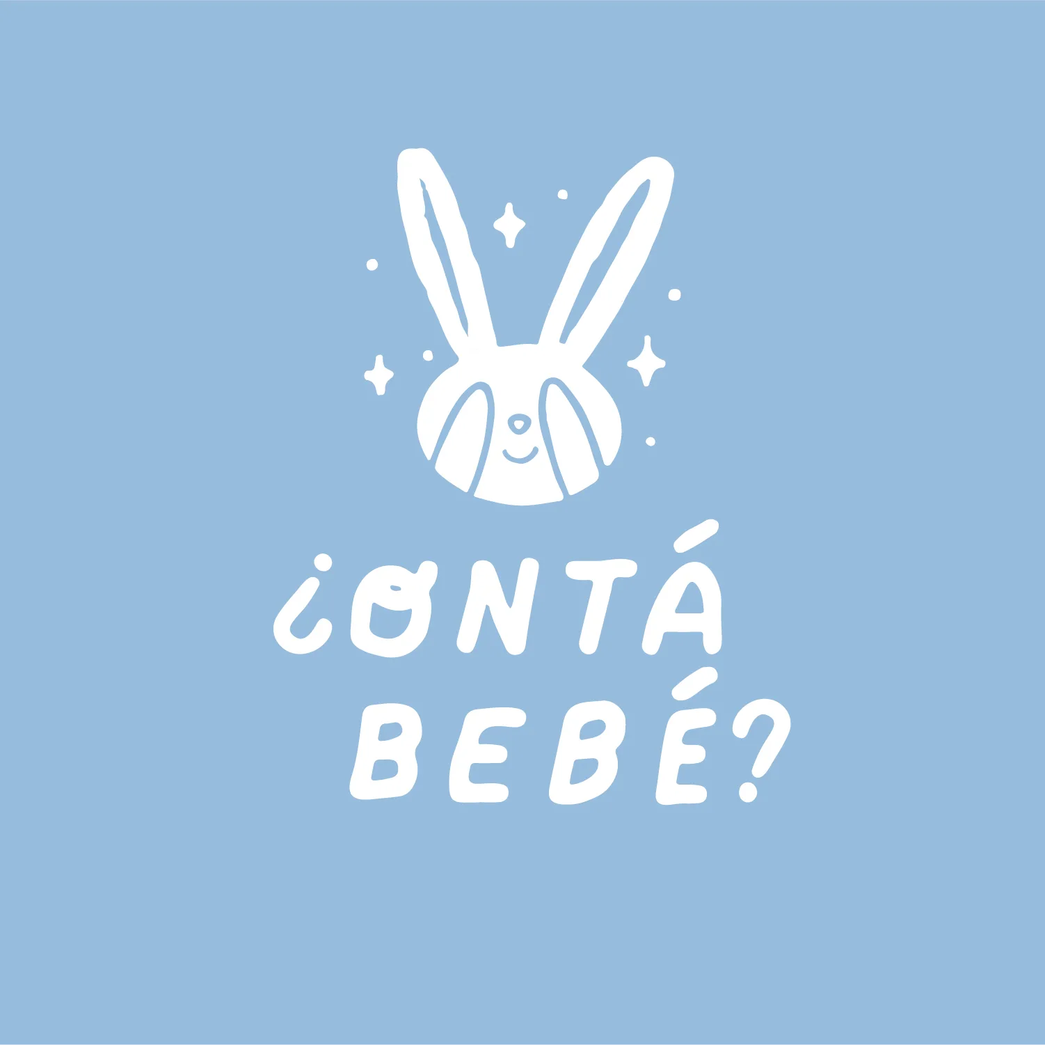 ¿ONTÁ BEBÉ?