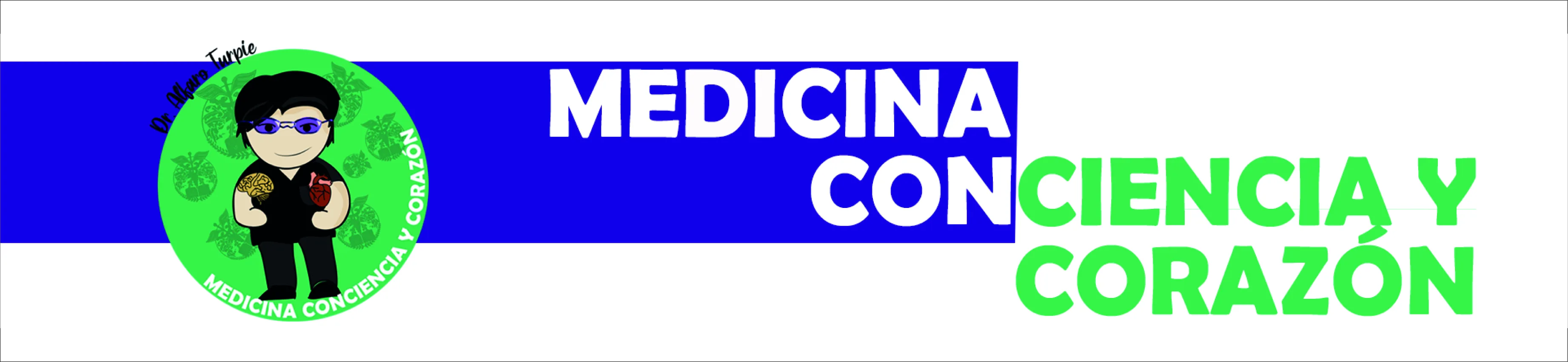 Dr. Alfaro Turpie MEDICINA CONCIENCIA Y CORAZON