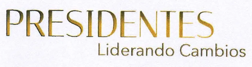 PRESIDENTES LIDERANDO CAMBIOS