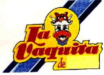 LA VAQUITA DE...