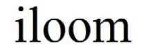 iloom
