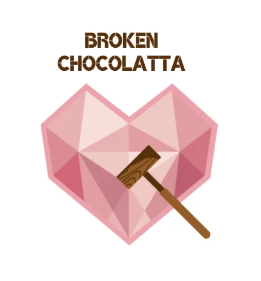 BROKEN CHOCOLATTA