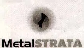 METAL STRATA