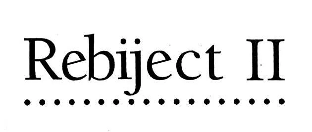 REBIJECT II