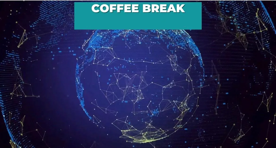 COFFEE BREAK