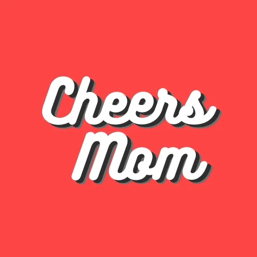 cheers mom