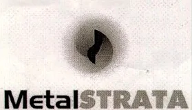 METAL STRATA