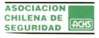 ACHS ASOCIACION CHILENA DE SEGURIDAD