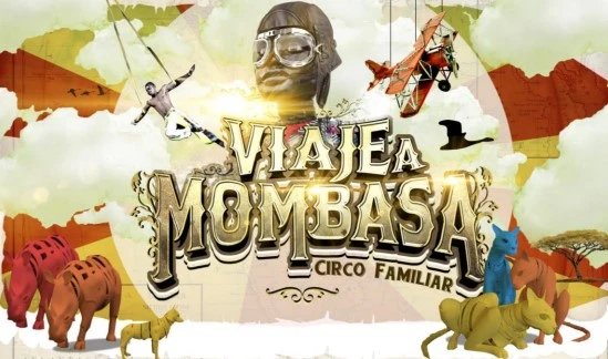 Viaje a Mombasa Circo Familiar