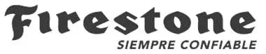 FIRESTONE SIEMPRE CONFIABLE