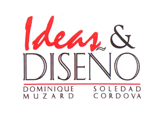 IDEAS & DISEÑO DOMINIQUE MUZARD SOLEDAD CORDOVA