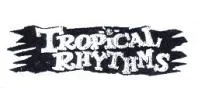 TROPICAL RHYTHMS