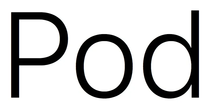 Pod